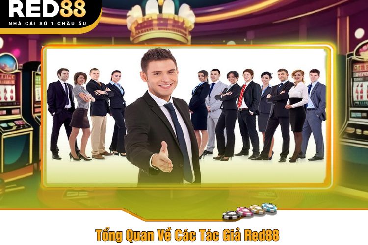Tổng Quan Về Các Tác Giả Red88
