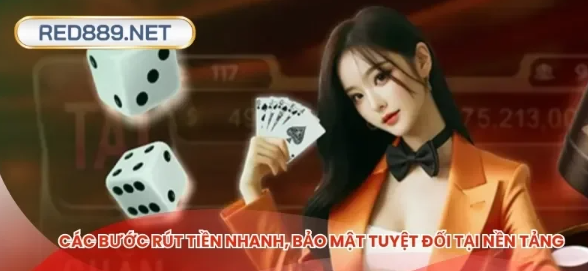 Các bước rút tiền nhanh, bảo mật tuyệt đối tại nền tảng