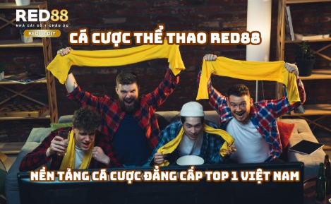 Cá cược Thể thao Red88 - Nền tảng cá cược đẳng cấp top 1 Việt Nam