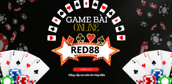 Game bài Red88 - Đẳng cấp tạo nên thương hiệu